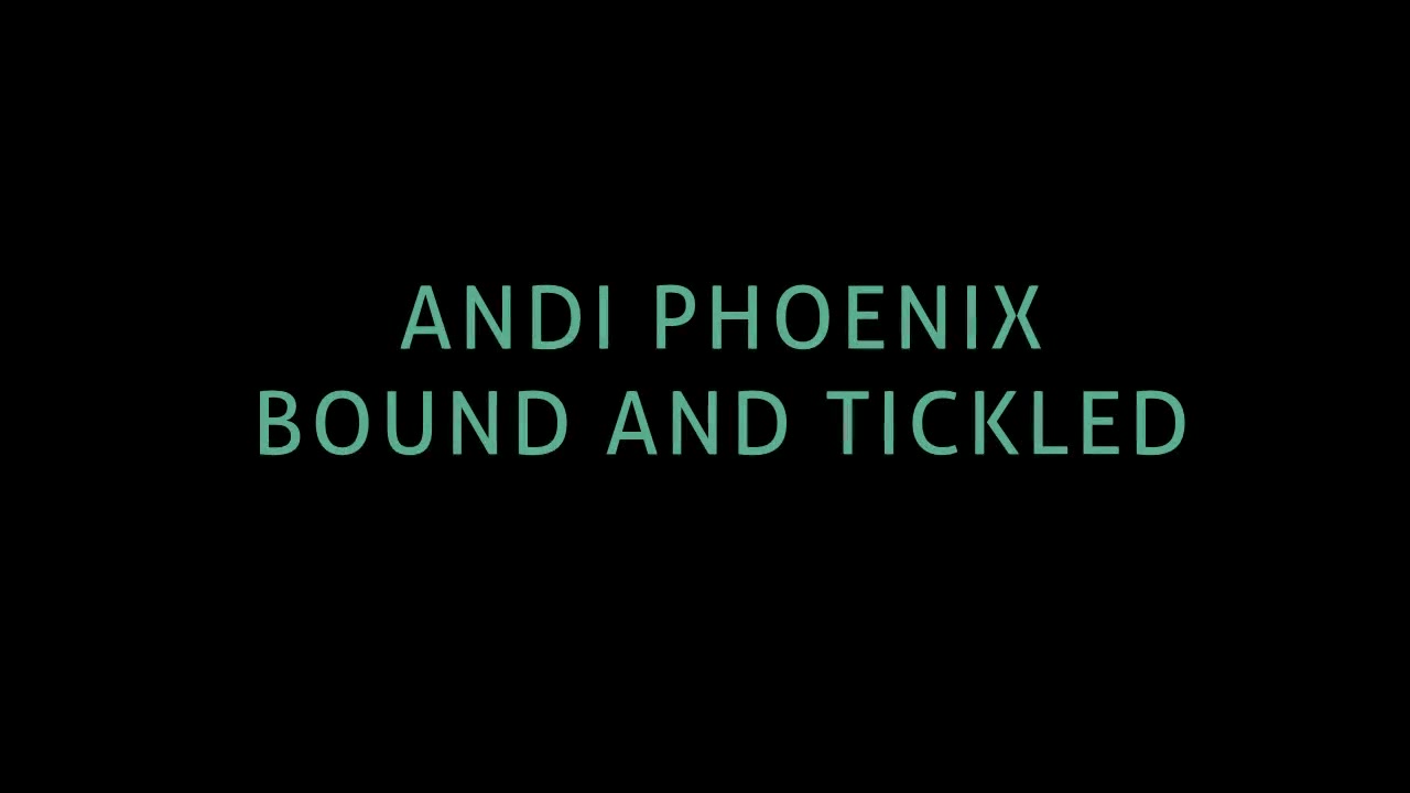 Andi Phoenix Tickle