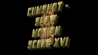 Cumshot - slow motion scene XVI