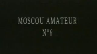 Moscow amateurs #6