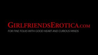 GIRLFRIENDS EROTICA - Inexperienced cutie scissoring during her first dyke session
