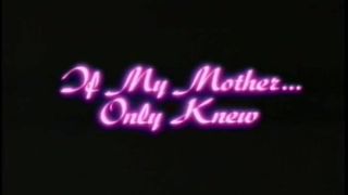 If My Mother Only Knew (English Storyline)