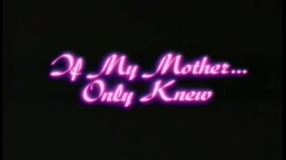 If My Mother Only Knew (English Storyline)