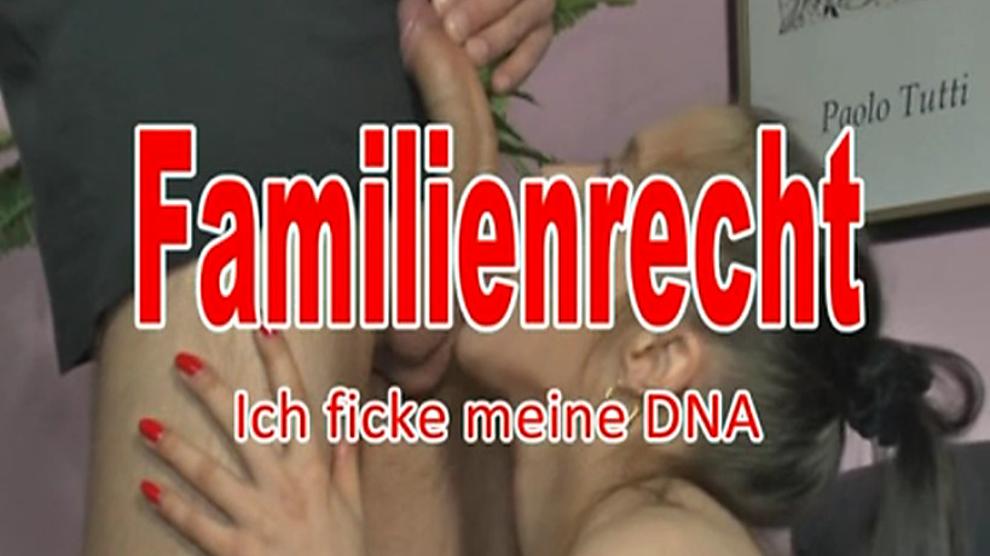 Familienrecht Ich ficke meine DNA